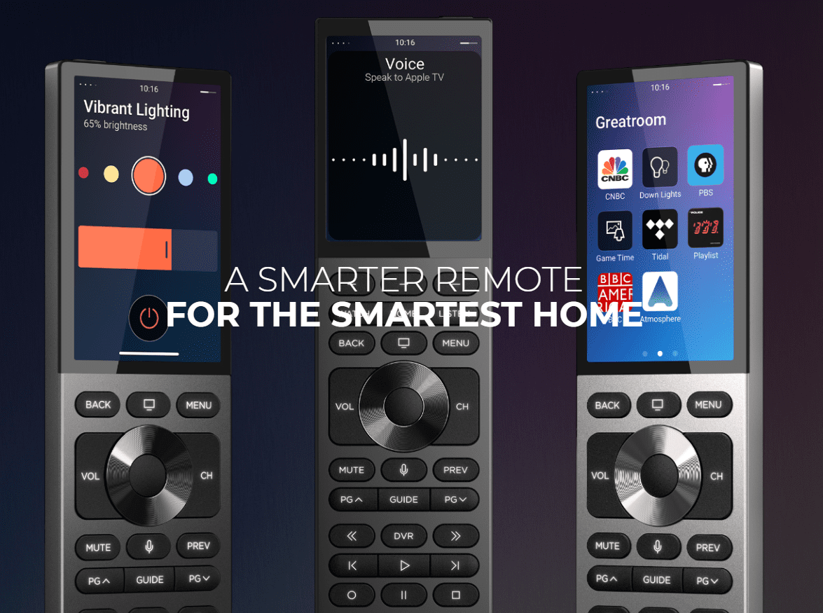 Smart remote for the smartest home.